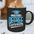 Master's Degree Graduation Masters Degree Survivor Graphic Print Coffee Mug