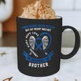 In Memory Of Brother Colon Cancer Awareness Uplifting Graphic Print Coffee Mug In Memory Of Brother Colon Cancer Awareness Uplifting Graphic Print Coffee Mug