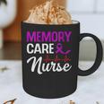 Memory Care Nurse Medical Assistant RN Student Graphic Print Coffee Mug Memory Care Nurse Medical Assistant RN Student Graphic Print Coffee Mug