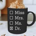 Miss Mrs Ms Dr Shirt Doctorate New Doctor Graduation Graphic Print Coffee Mug