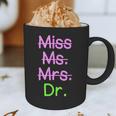 MIss Ms Mrs Dr Graduation Phd Pink And Green Class 2021 Graphic Print Coffee Mug