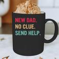 New Dad No Clue Send Help Vintage Graphic Print Coffee Mug
