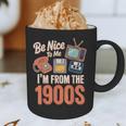 Be Nice To Me I'm From The 1900s Graphic Print Coffee Mug