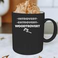 Not Introvert Nor Extrovert Just Prefer Woodworking Graphic Print Coffee Mug Not Introvert Nor Extrovert Just Prefer Woodworking Graphic Print Coffee Mug