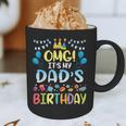 OMG It's My Dad's Birthday Happy To Me You Father Daddy Graphic Print Coffee Mug