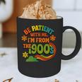 Be Patient With Me I'm From The 1900s Millennial Gen X Graphic Print Coffee Mug