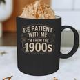 Be Patient With Me I'm From The 1900s Retro Quote Graphic Print Coffee Mug