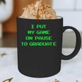 I Paused My Game To Graduate School Graduation Gamer Graphic Print Coffee Mug