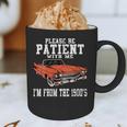 Please Be Patient With Me I'm From The 1900s Old School Graphic Print Coffee Mug