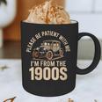 Please Be Patient With Me I'm From The 1900s Oldtimer B-Day Graphic Print Coffee Mug