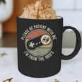 Please Be Patient With Me I'm From The 1900s Retro Gamer Graphic Print Coffee Mug