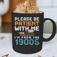 Please Be Patient With Me I'm From The 1900s Retro Grandpa Graphic Print Coffee Mug Please Be Patient With Me I'm From The 1900s Retro Grandpa Graphic Print Coffee Mug