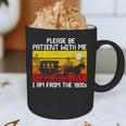 Please Be Patient With Me I'm From The 1900s Vintage Sun Set Graphic Print Coffee Mug Please Be Patient With Me I'm From The 1900s Vintage Sun Set Graphic Print Coffee Mug