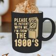 Please Be Patient With Me I'm From The 1900s Womens Shirt Graphic Print Coffee Mug Please Be Patient With Me I'm From The 1900s Womens Shirt Graphic Print Coffee Mug