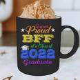 Proud Bff Of 2022 Graduate Class 2022 Graduation Family Graphic Print Coffee Mug