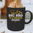 Proud Big Bro Of a College Graduate Graduation Grad Graphic Print Coffee Mug