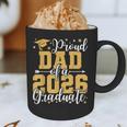 Proud Dad Of A 2026 Graduate Senior Graduation Class Of 2026 Graphic Print Coffee Mug