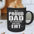 Proud Dad Of a Freaking Awesome EMT Emergency Medical Graphic Print Coffee Mug Proud Dad Of a Freaking Awesome EMT Emergency Medical Graphic Print Coffee Mug