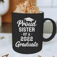 Proud Sister Of a 2022 Graduate Class Of 2022 Graduation Graphic Print Coffee Mug