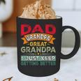 Retro Dad Grandpa Great Grandpa I Just Keep Getting Better Graphic Print Coffee Mug Retro Dad Grandpa Great Grandpa I Just Keep Getting Better Graphic Print Coffee Mug