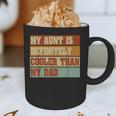 Retro Niece Nephew Auntie My Aunt Is Cooler Than My Dad Graphic Print Coffee Mug