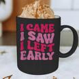 I Came I Saw I Left Early Sarcastic Introvert Saying Graphic Print Coffee Mug I Came I Saw I Left Early Sarcastic Introvert Saying Graphic Print Coffee Mug