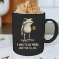 I Have To Say Weird Stuff Or I'Ll Die Frog Meme Introverts Graphic Print Coffee Mug