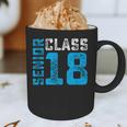 Senior Class 18 Shirt Graduation Apparel T-Shirt Graphic Print Coffee Mug