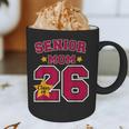 Senior Mom 2026 Proud Senior Mom Class Of 26 For Graduation Graphic Print Coffee Mug