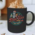 Skeleton Dad Tax Making Sure It's Not Poison Father's Day Graphic Print Coffee Mug Skeleton Dad Tax Making Sure It's Not Poison Father's Day Graphic Print Coffee Mug