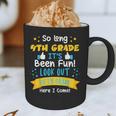 So Long 4th Grade Graduation 2025 School 5th Grade Here Come Graphic Print Coffee Mug