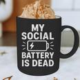 My Social Battery Is Dead Introvert Quote Graphic Print Coffee Mug My Social Battery Is Dead Introvert Quote Graphic Print Coffee Mug