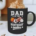 Sports Dad Of The Birthday Baller Sports Family Party Graphic Print Coffee Mug Sports Dad Of The Birthday Baller Sports Family Party Graphic Print Coffee Mug