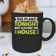 Staying Alone Big Plans Tonight Ideal For Introverts Graphic Print Coffee Mug Staying Alone Big Plans Tonight Ideal For Introverts Graphic Print Coffee Mug