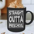 Straight Outta Preschool Shirt Graduation Idea Graphic Print Coffee Mug