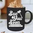 Sue You Soon Law Student School Graduation Graphic Print Coffee Mug