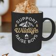 Support Wildlife Raise Boys Parent Mom & Dad Graphic Print Coffee Mug