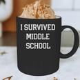 I Survived Middle School Graduation Last Day Of School Graphic Print Coffee Mug