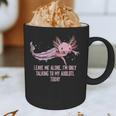 Im Only Talking To My Axolotl Today Salamander Introvert Graphic Print Coffee Mug Im Only Talking To My Axolotl Today Salamander Introvert Graphic Print Coffee Mug