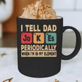 I Tell Dad Jokes Periodically Retro Papa Fathers Day Men Graphic Print Coffee Mug I Tell Dad Jokes Periodically Retro Papa Fathers Day Men Graphic Print Coffee Mug