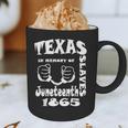 Texas In Memory Of Slaves Juneteenth 1865 June 19 Freedom Graphic Print Coffee Mug