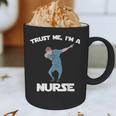 Trust Me I'm Nurse Shirt Dabbing Gift Nursing Graduation Graphic Print Coffee Mug