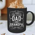 I Have Two Titles Dad And Grandpa Father's Day Proud Grandpa Graphic Print Coffee Mug