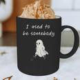 I Used To Be Somebody Nostalgia Halloween Spooky Season Graphic Print Coffee Mug