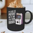 Vintage Gaming Please Be Patient With Me I'm From The 1900s Graphic Print Coffee Mug Vintage Gaming Please Be Patient With Me I'm From The 1900s Graphic Print Coffee Mug