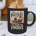 Vintage Saying Please Be Patient With Me I'm From The 1900s Graphic Print Coffee Mug