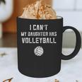 Volleyball Dad Men I Can't My Daughter Has Volleyball Mom Small Graphic Print Coffee Mug