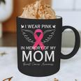 I Wear Pink In Memory Of My Mom Shirt Angel In Heaven Memory Graphic Print Coffee Mug