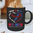 I Wear Red & Blue In My Memory Of My Mom CHD Awareness Month Graphic Print Coffee Mug