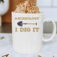 Archaeological Pun Shirts Archeology I Dig It Graduation Archaeology Graphic Print Coffee Mug
